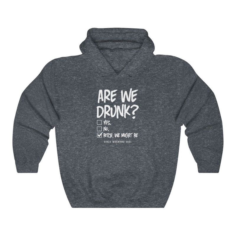 Are We Drunk? - Unisex Heavy Blend™ Hooded Sweatshirt